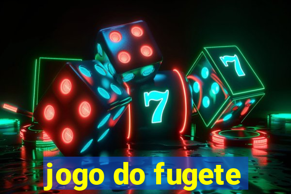 jogo do fugete